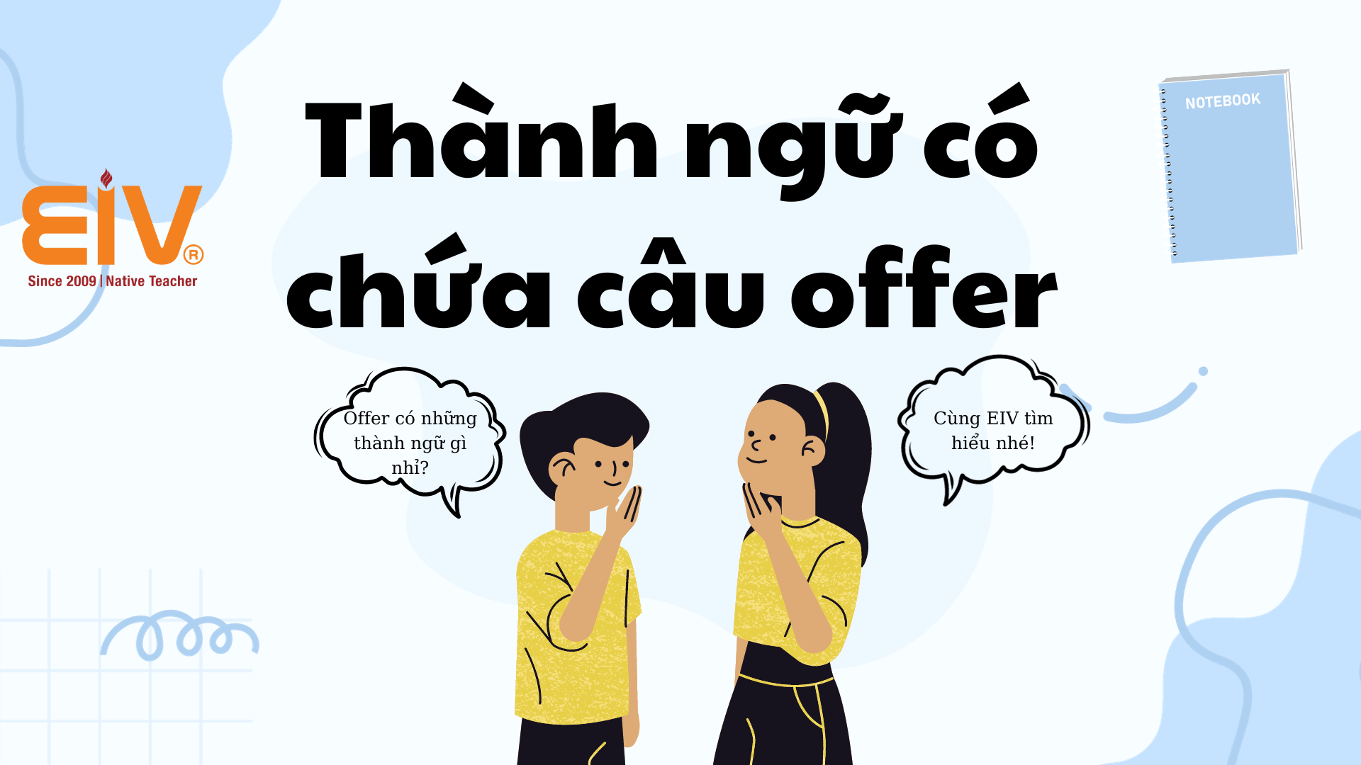 thanh-ngu-co-chua-cau-offer-1 Thành ngữ có chứa câu offer